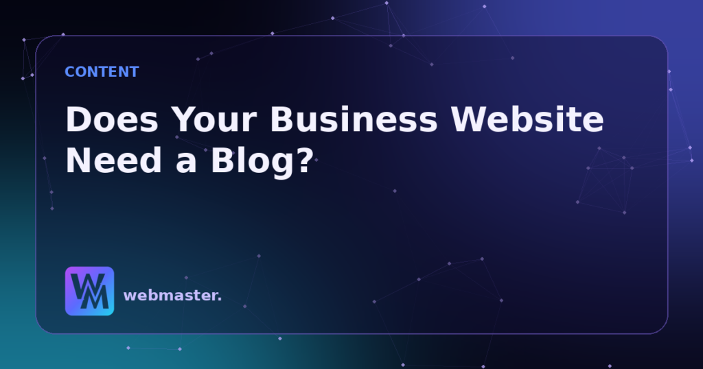 Does Your Business Website Need a Blog?